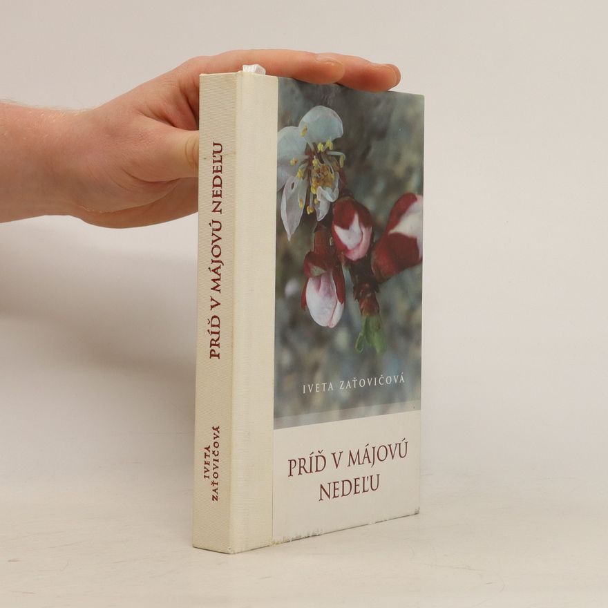 Iveta Zaťovičová Príď v májovú nedeľu