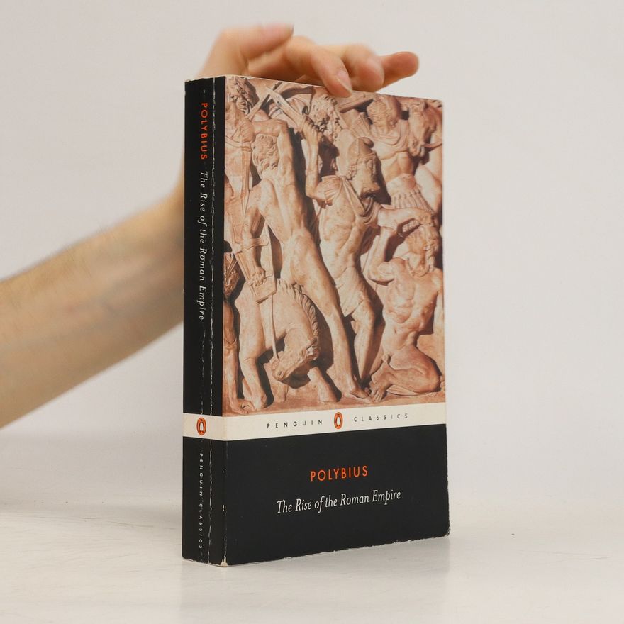 Polybios The Rise of the Roman Empire