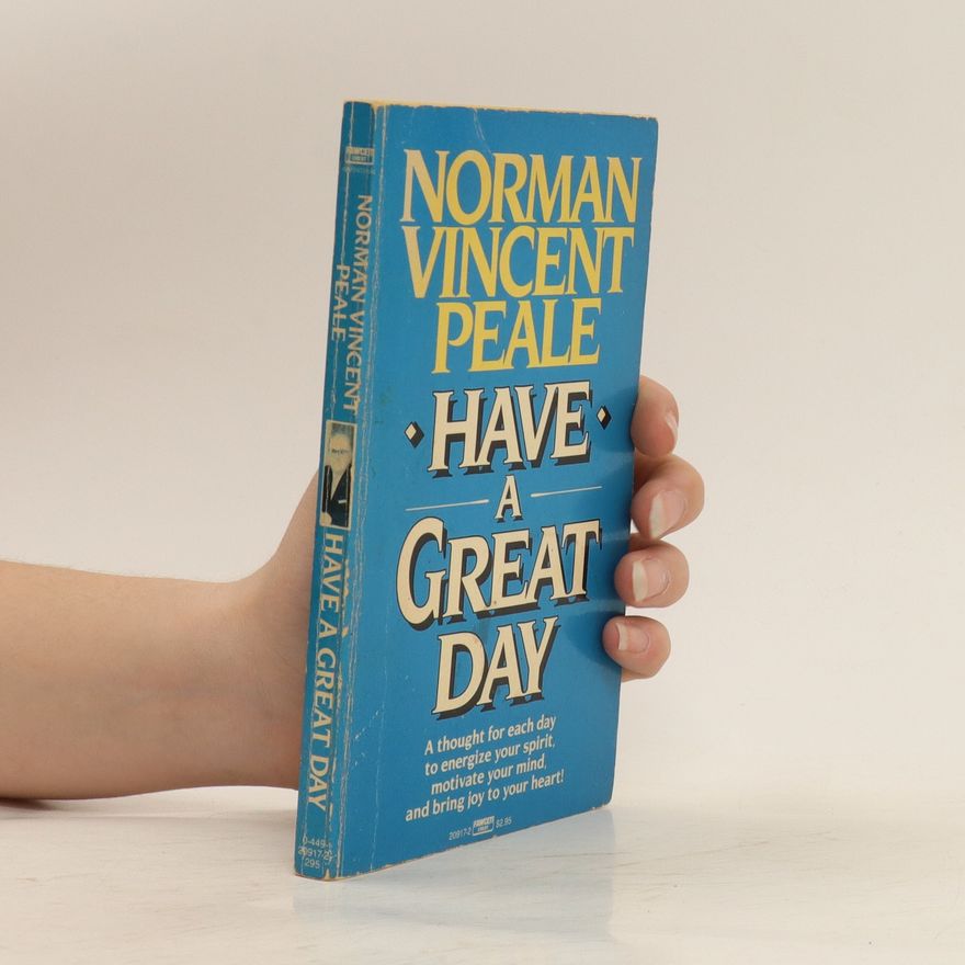 Norman Vincent Peale Have a Great Day