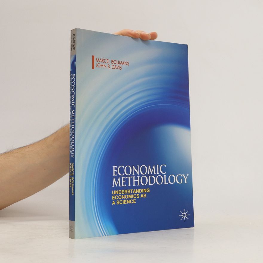 Marcel Boumans Economic methodology : understanding economics as a science