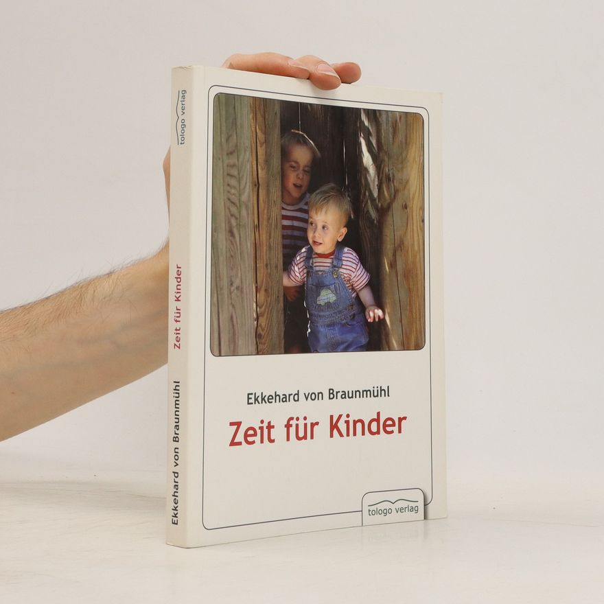 Ekkehard von Braunmühl Zeit für Kinder