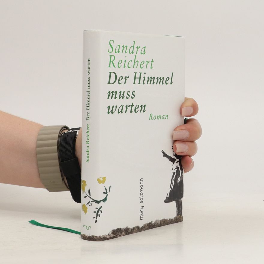 Sandra Reichert Der Himmel muss warten