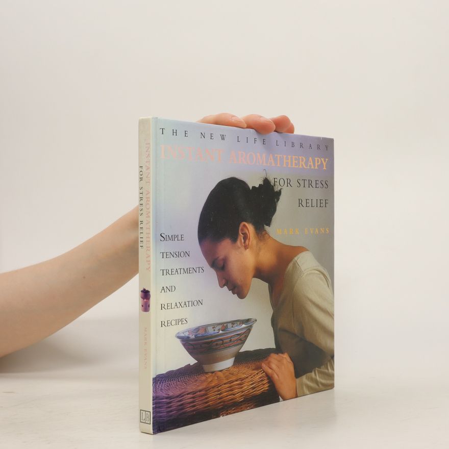 Mark Evans Instant Aromatherapy for Stress Relief