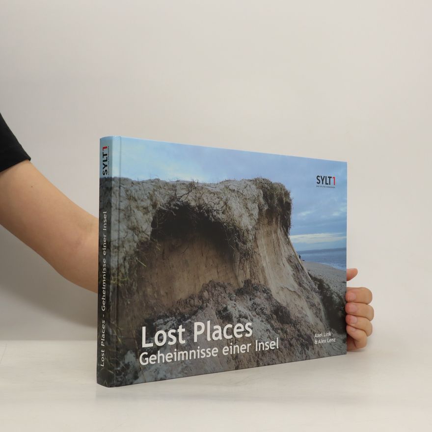 Alex Lenz Lost Places - Geheimnisse einer Insel