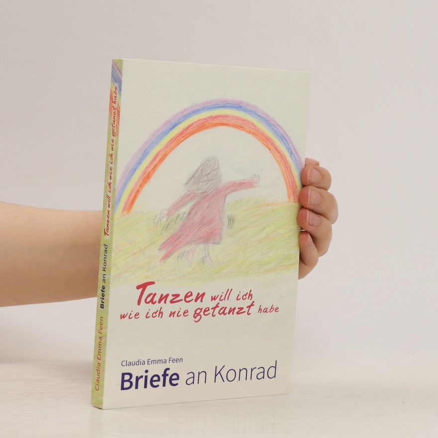 Claudia Emma Feen Tanzen will ich, wie ich nie getanzt habe