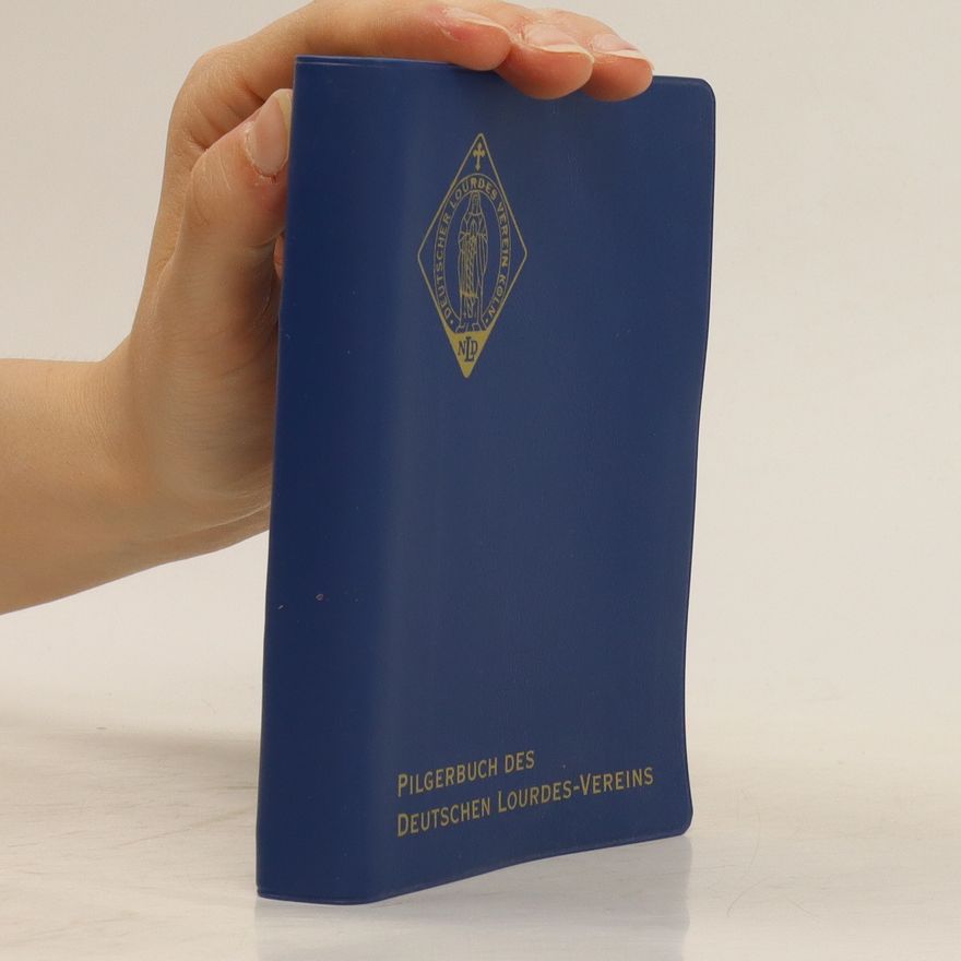 Autorenkollektiv Pilgerbuch des Deutschen Lourdes-Vereins