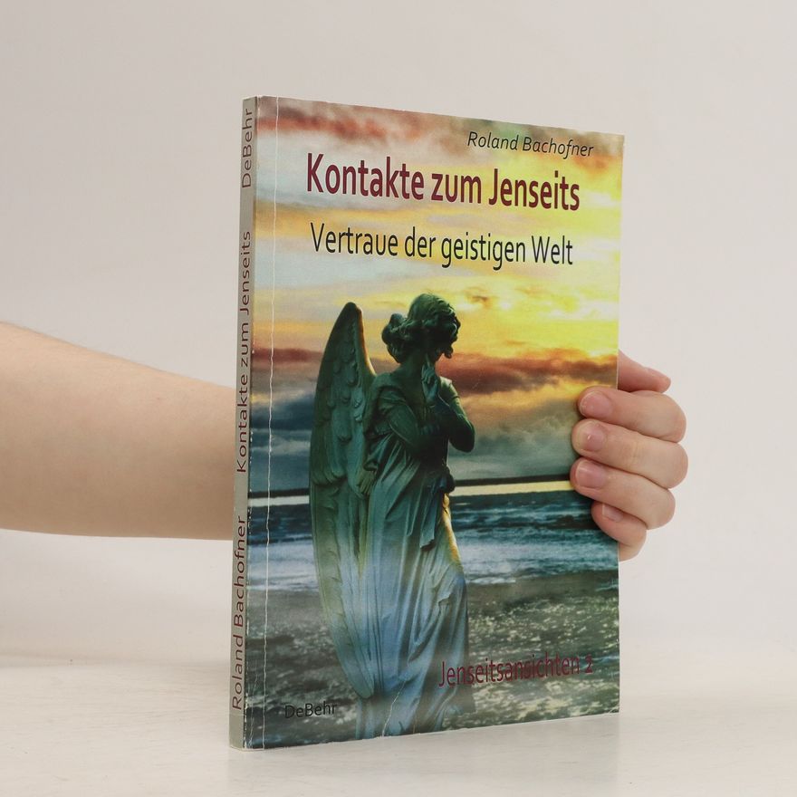 Roland Bachofner Kontakte zum Jenseits