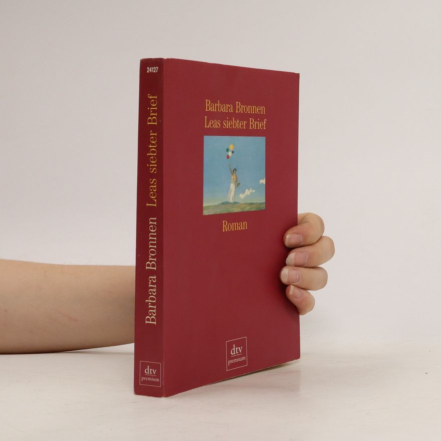 Barbara Grunert Leas siebter Brief