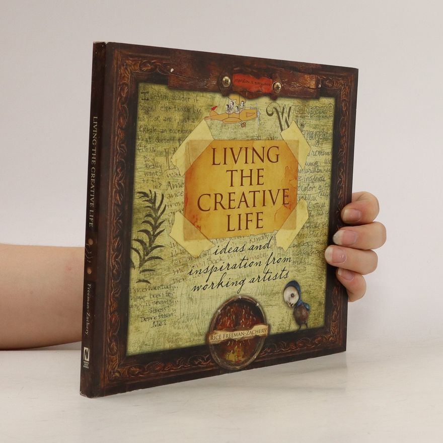 Rice Freeman-Zachery Living the Creative Life