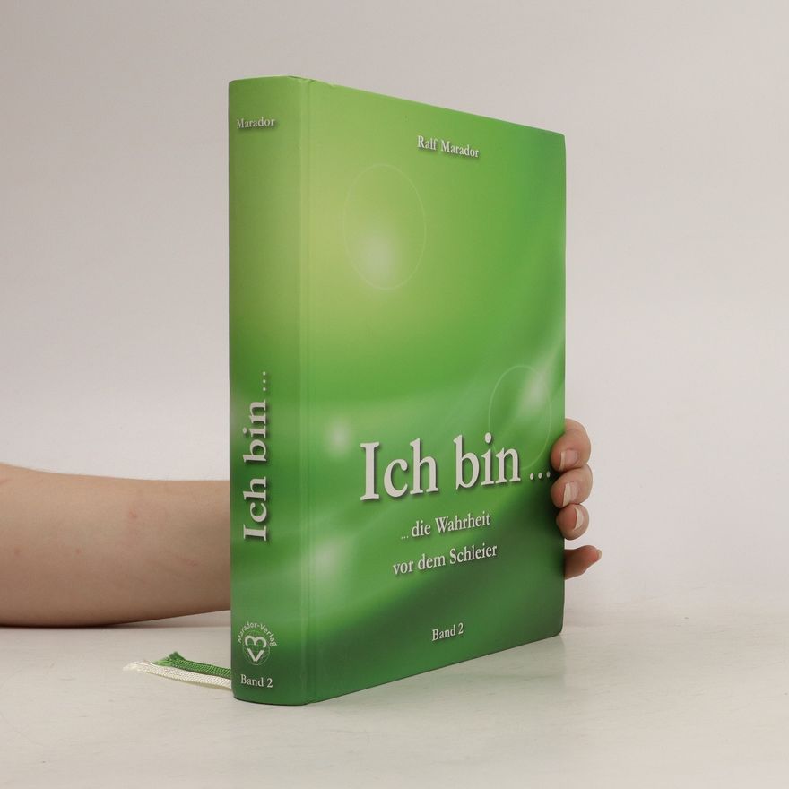 Ralf Marador Ich bin ... die Wahrheit vor dem Schleier
