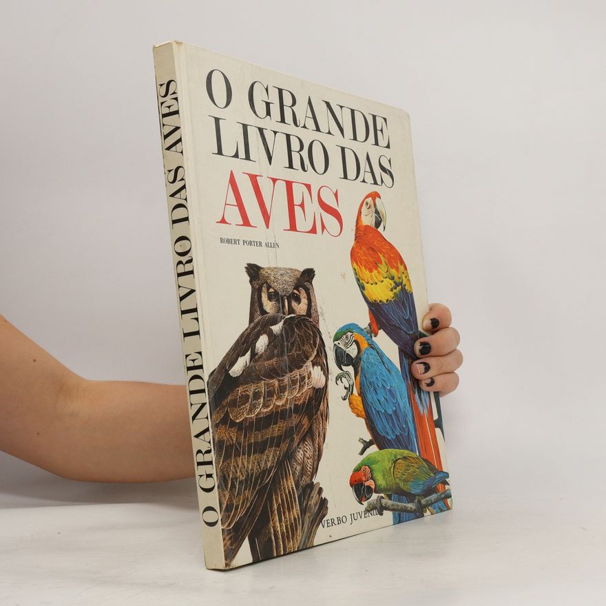 Robert Porter Allen O grande livro das Aves
