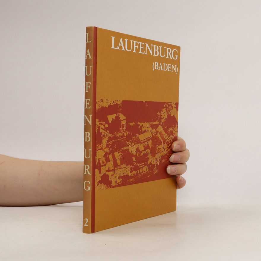 Theo Nawrath Geschichte der Stadt. Laufenburg Band 2