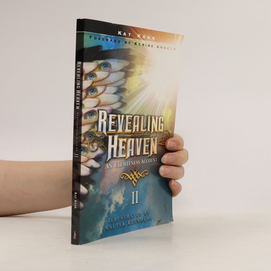 Kat Kerr Revealing Heaven II