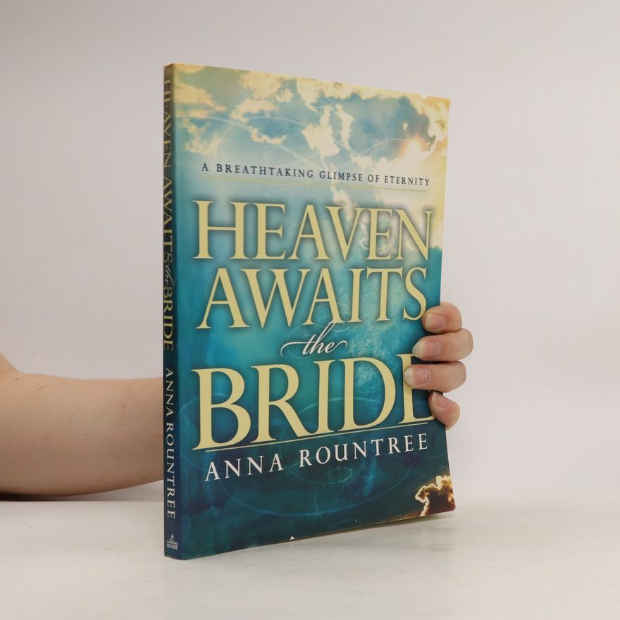 Anna Rountree Heaven Awaits the Bride