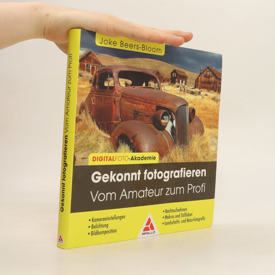 Joke Beers Bloom Gekonnt fotografieren - vom Amateur zum Profi