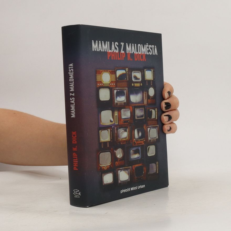 Philip K. Dick Mamlas z maloměsta