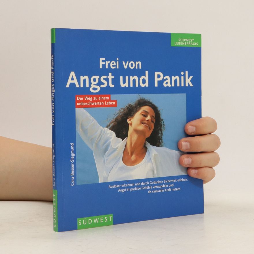 Cora Besser-Siegmund Frei von Angst und Panik