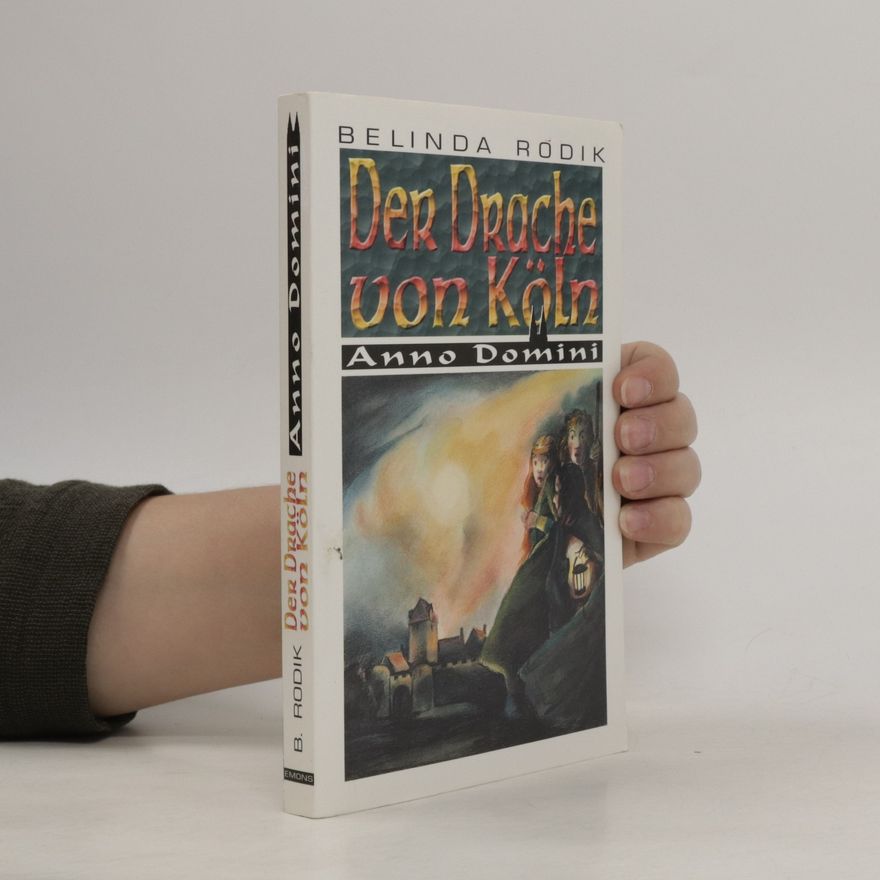 Belinda Rodik Der Drache von Köln