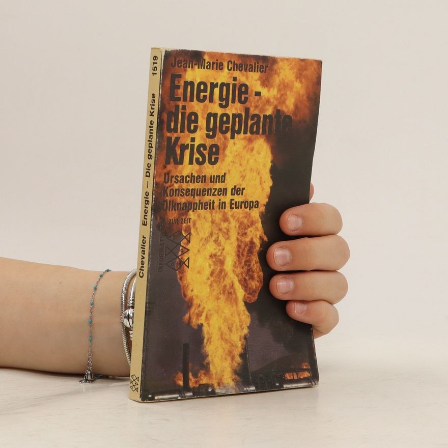 Jean-Marie Chevalier Energie, die geplante Krise