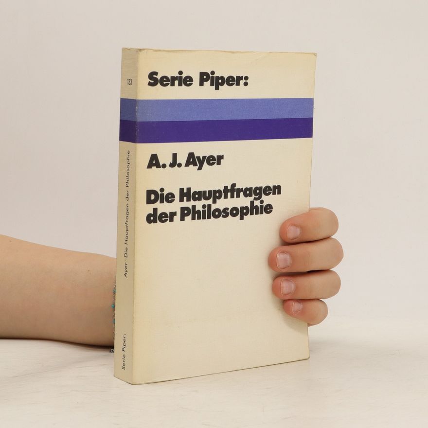 A. J. Ayer Die Hauptfragen der Philosophie