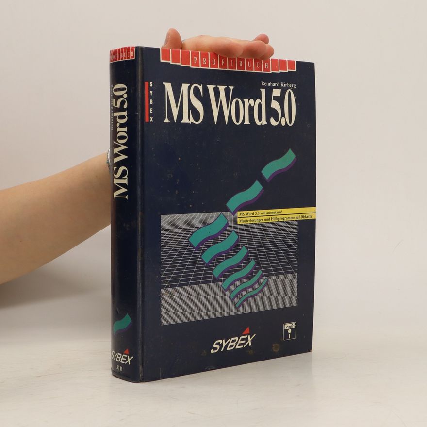 Reinhard Kirberg Das MS-Word-5.0-Profibuch