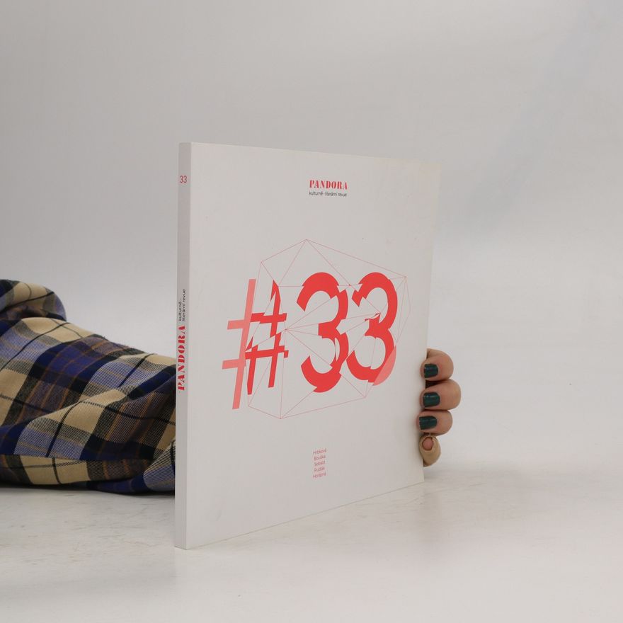 Kolektiv autorů Pandora. Kulturně-literární revue. Č. 33