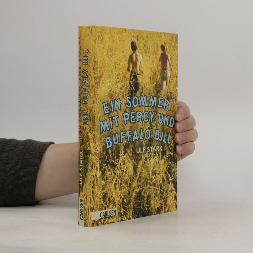 Ulf Stark Ein Sommer mit Percy und Buffalo Bill