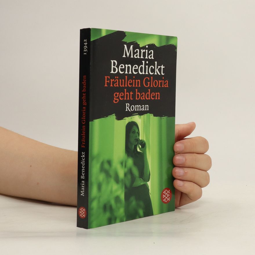 Maria Benedickt Fräulein Gloria geht baden