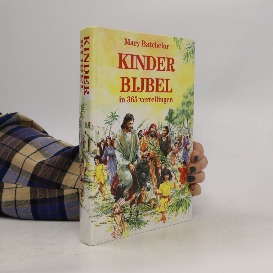 Mary Batchelor Kinder Bijbel in 365 vertellingen