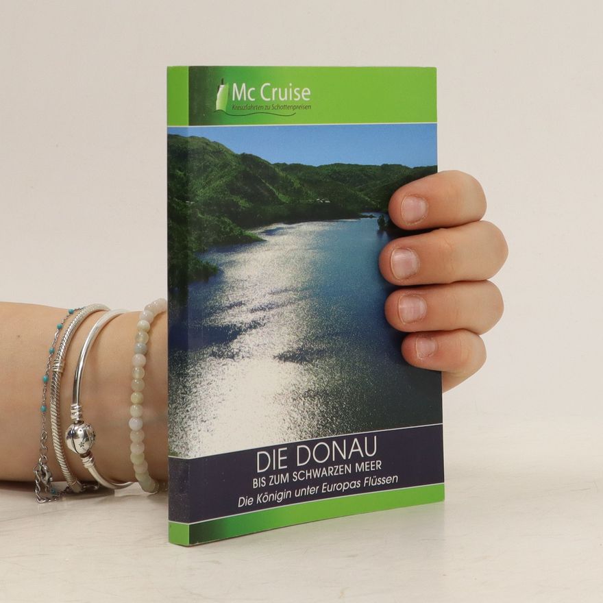 Autorenkollektiv Die Donau bis zum Schwarzen Meer