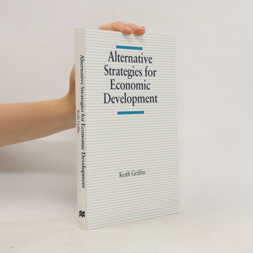 Keith Griffin Alternative Strategies for Economic Development