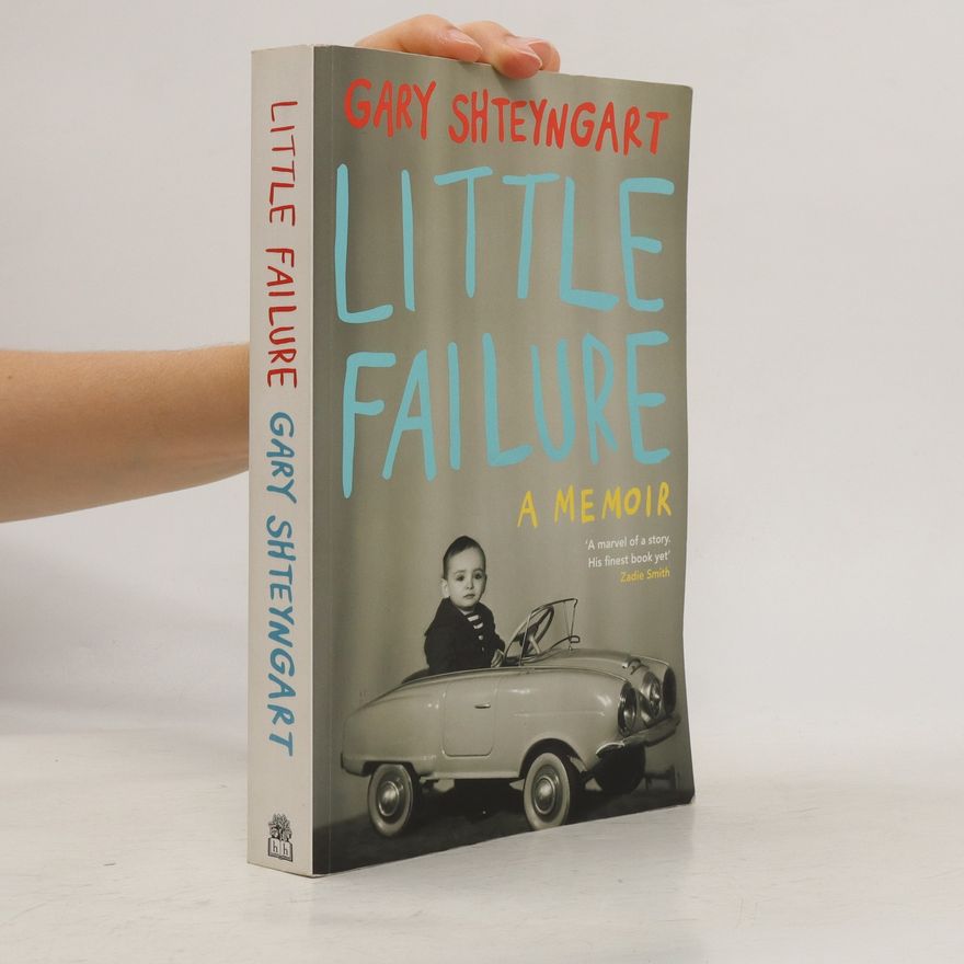 Gary Shteyngart Little Failure