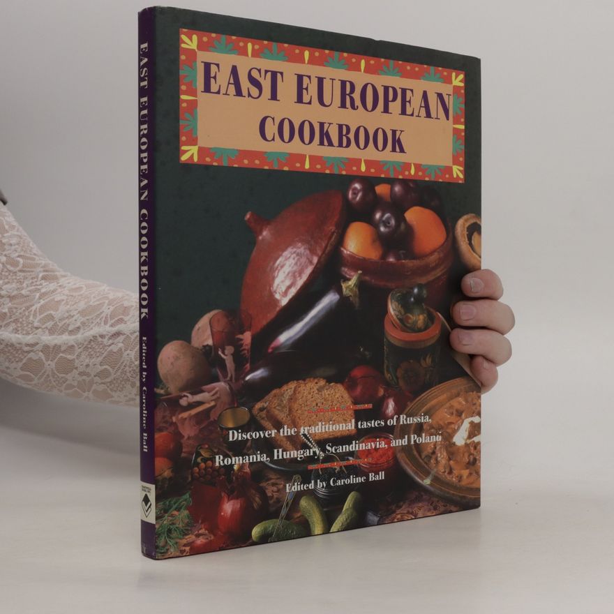 Caroline Ball East European Cookbook