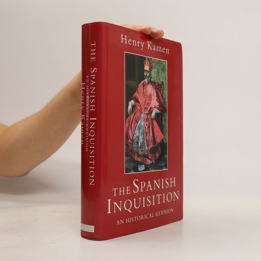 Henry Kamen The Spanish Inquisition