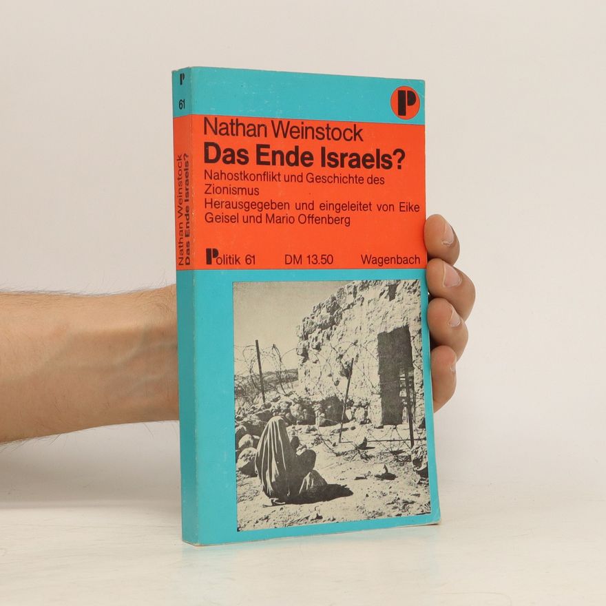 Nathan Weinstock Das Ende Israels?