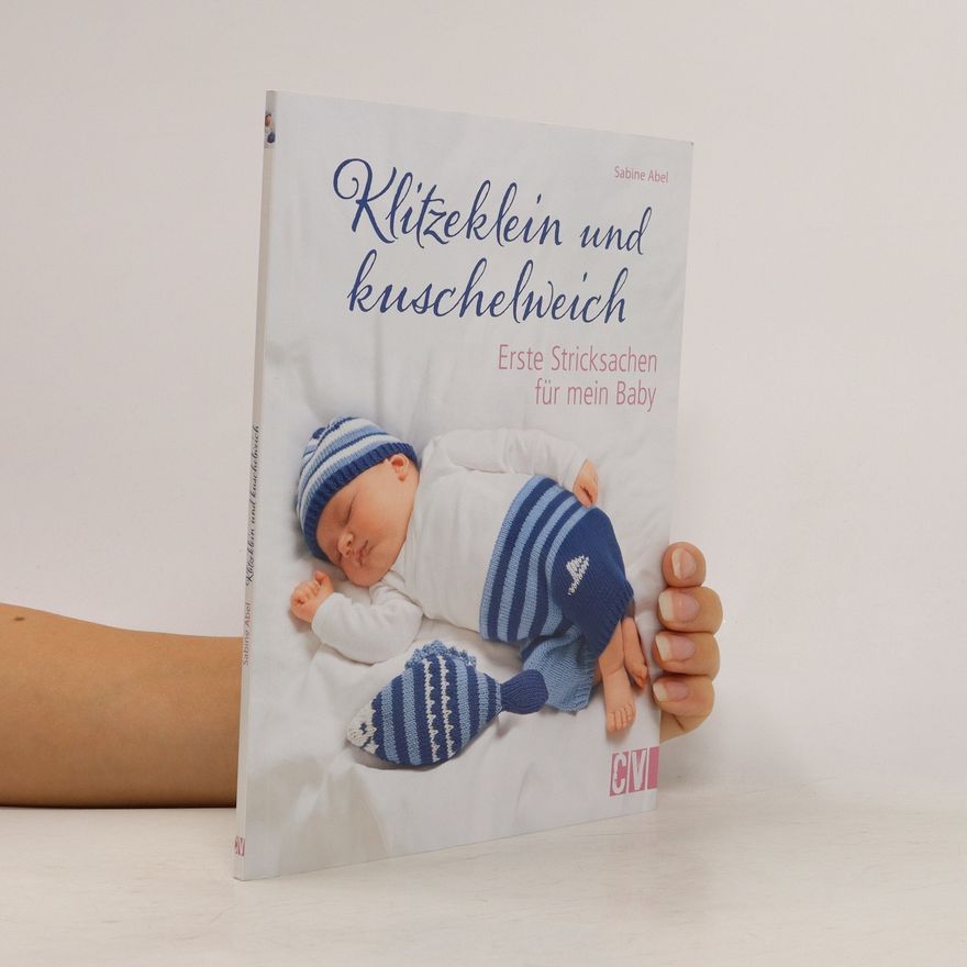 Sabine Abel Klitzeklein und kuschelweich
