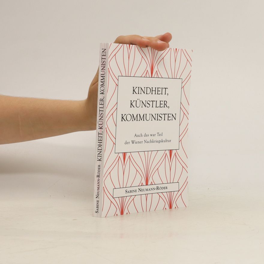 Sabine Neumann-Röder Kindheit, Künstler, Kommunisten