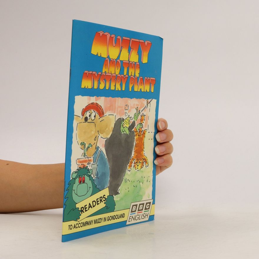 Hazel Imbert Muzzy and the Mystery Plant
