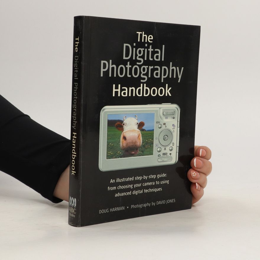 Doug Harman The Digital Photography Handbook