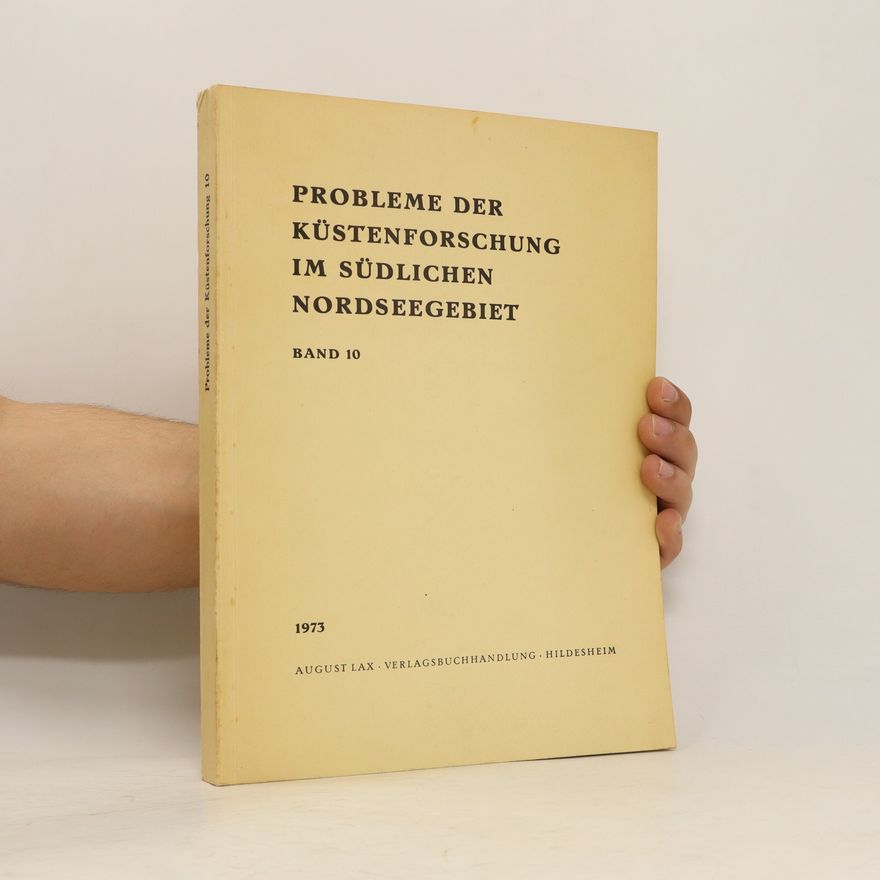 Autorenkollektiv Probleme der Küstenforschung im südlichen Nordseegebiet Band 10