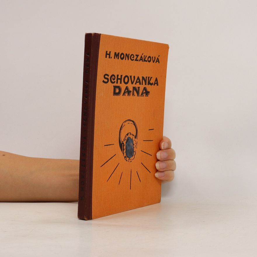 Helena Monczáková Schovanka Dana