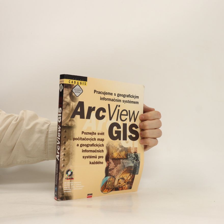 Kolektiv autorů Pracujeme s geografickým informačním systémem ArcView GIS