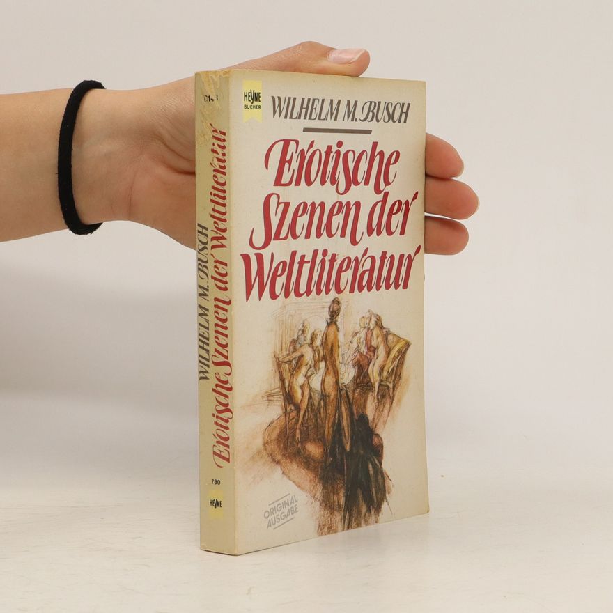 Wilhelm Busch Erotische Szenen der Weltliteratur