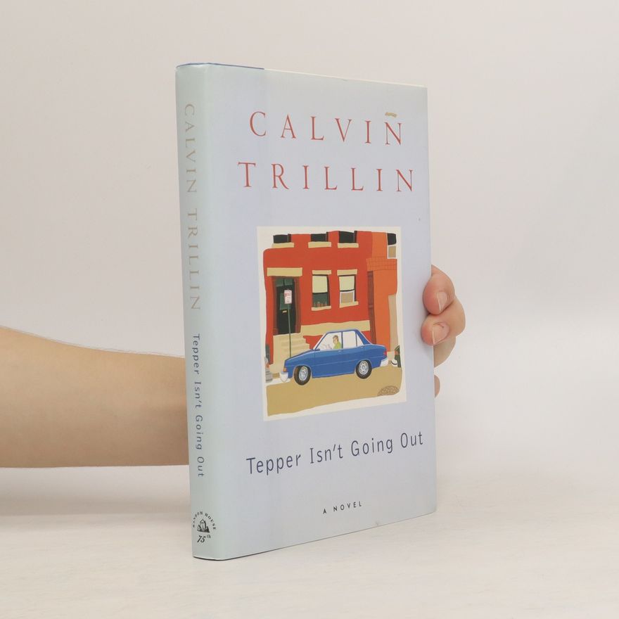 Calvin Trillin Tepper Isn't Going Out
