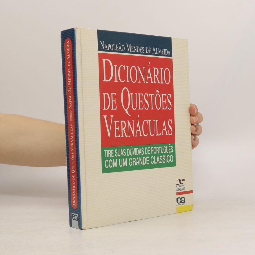 Napoleao Mendes de Almeida Dicionário de questões vernáculas