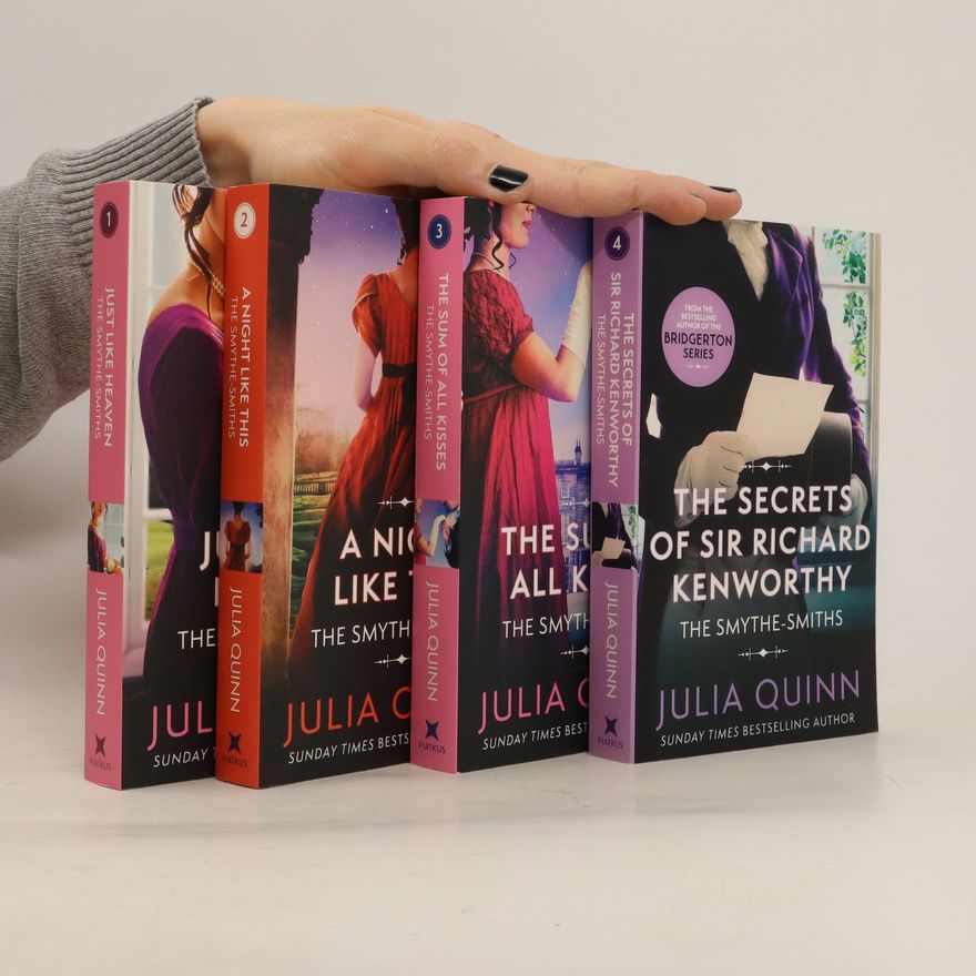 Julia Quinn The Smythe-Smiths 1-4 (Just Like Heaven. A Night Like This. The Sum of All Kisses. The Secrets of Sir Richard Kenworthy.)