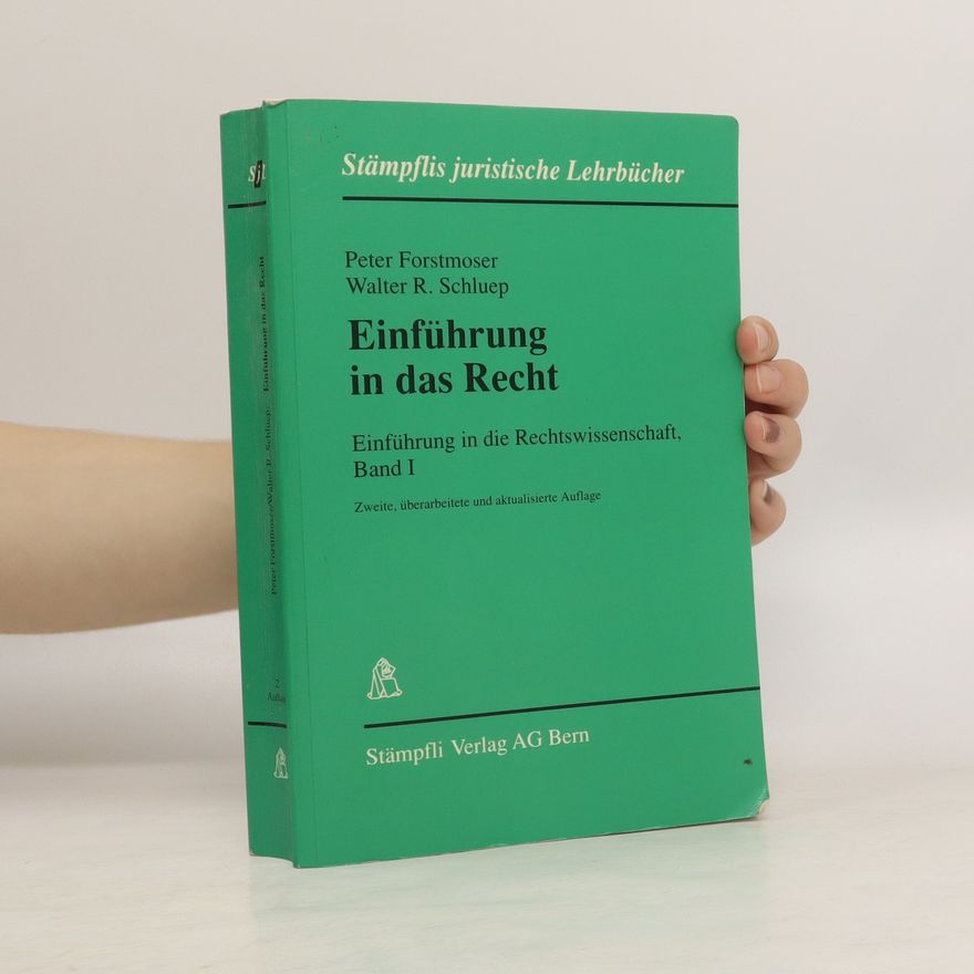 Peter Forstmoser Einführung in die Rechtswissenschaft