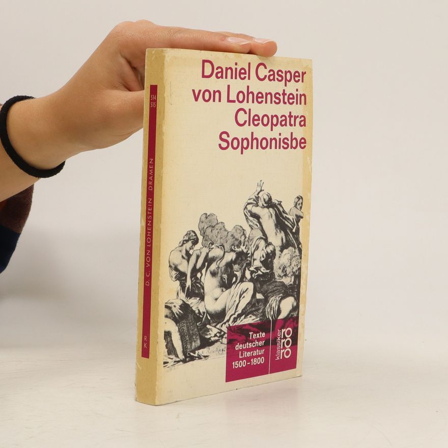 Daniel Casper von Lohenstein Cleopatra