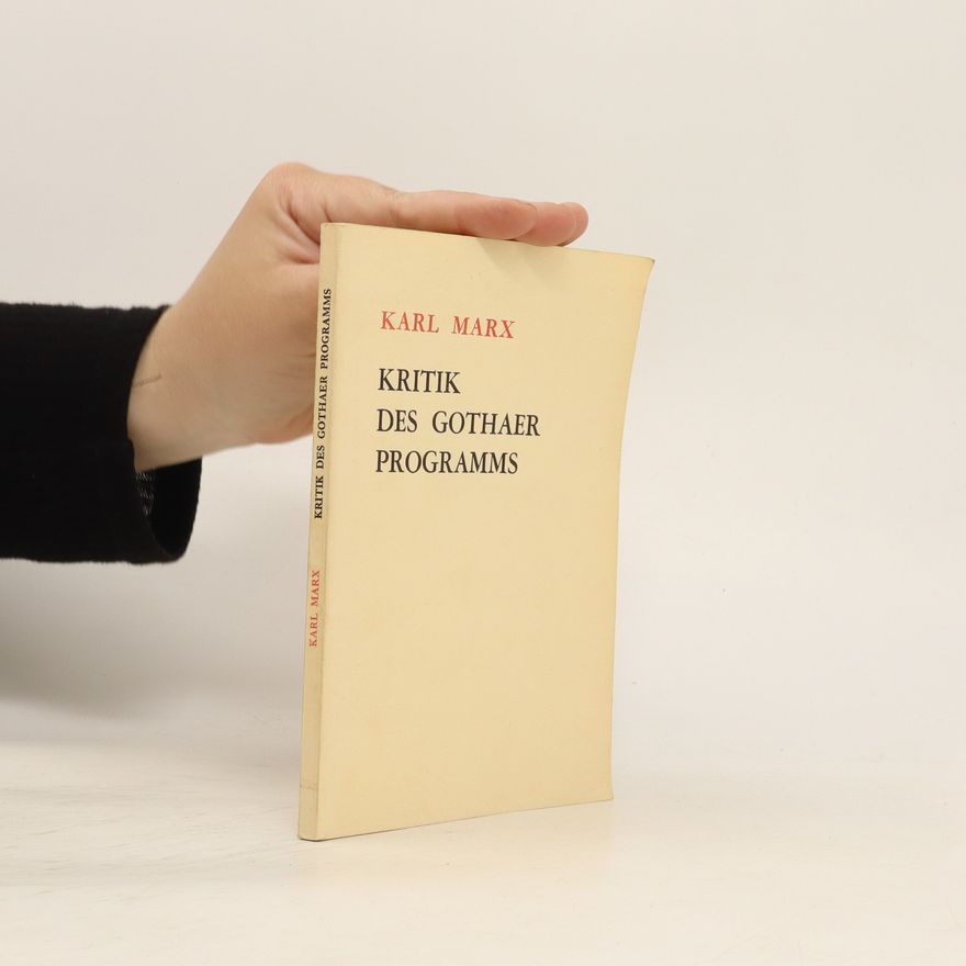 Karl Marx Kritik des Gothaer Programms