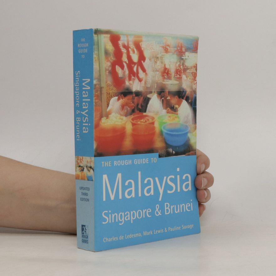 Pauline Savage The Rough guide to Malaysia, Singapore & Brunei